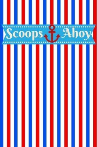 Cover of Scoops Ahoy Journal