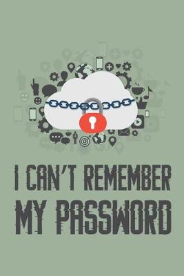 Book cover for I Can't Remember My Password