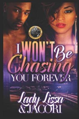 Book cover for I Won't Be Chasing You Forever