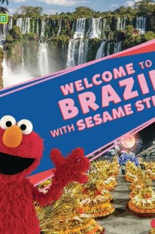 Cover of Welcome to Brazil with Sesame Street (R)