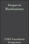 Book cover for Isotopes in Biochemistry