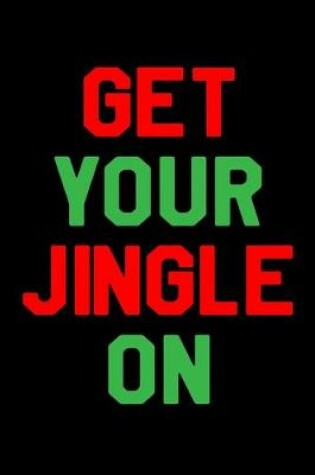 Cover of Get Your Jingle On