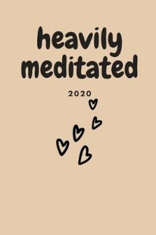 Cover of Heavily meditated 2020