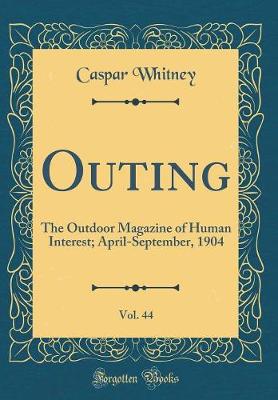 Book cover for Outing, Vol. 44