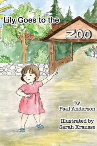 Cover of Lily goes to the Zoo