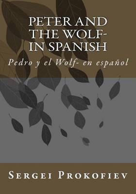 Book cover for Peter and the Wolf- in Spanish