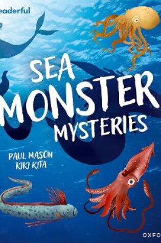 Cover of Readerful Independent Library: Oxford Reading Level 11: Sea Monster Mysteries