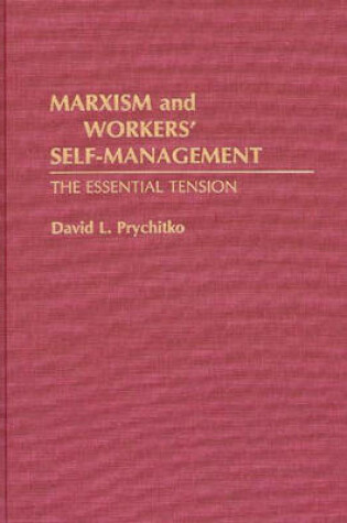 Cover of Marxism and Workers' Self-Management