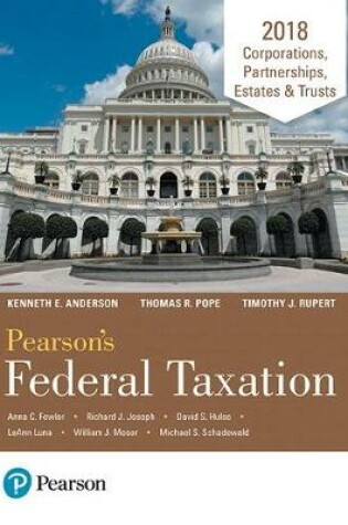 Cover of Pearson's Federal Taxation 2018 Corporations, Partnerships, Estates & Trusts