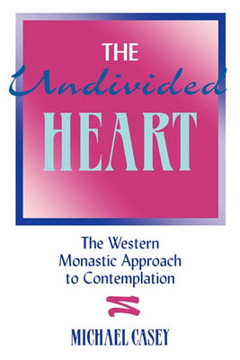 Book cover for The Undivided Heart: