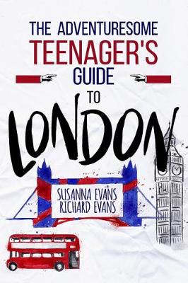 Book cover for The Adventuresome Teenager's Travel Guide to London