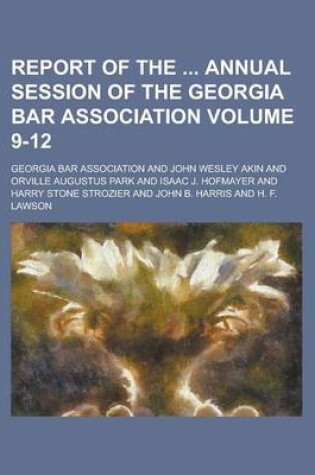 Cover of Report of the Annual Session of the Georgia Bar Association Volume 9-12