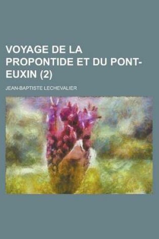 Cover of Voyage de La Propontide Et Du Pont-Euxin (2)