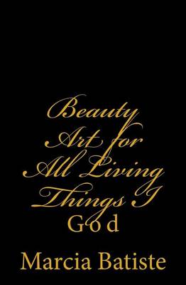 Book cover for Beauty Art for All Living Things I