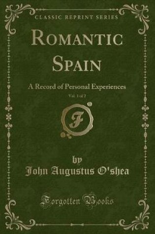 Cover of Romantic Spain, Vol. 1 of 2