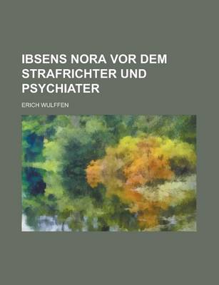 Book cover for Ibsens Nora VOR Dem Strafrichter Und Psychiater