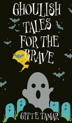 Book cover for Ghoulish Tales for the Brave