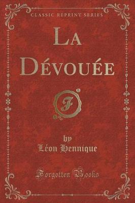 Book cover for La Dévouée (Classic Reprint)