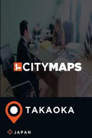 Cover of City Maps Takaoka Japan