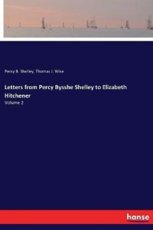 Cover of Letters from Percy Bysshe Shelley to Elizabeth Hitchener