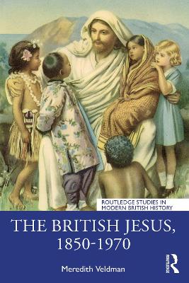 Book cover for The British Jesus, 1850-1970