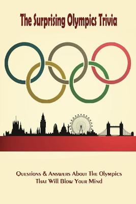 Book cover for The Surprising Olympics Trivia