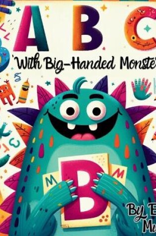 Cover of ABC with Big-Handed Monsters