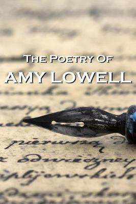 Book cover for "The Poetry Of Amy Lowell"