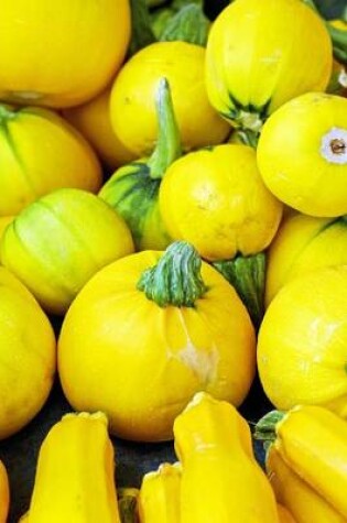 Cover of Yellow Zucchini, for the Love of Food