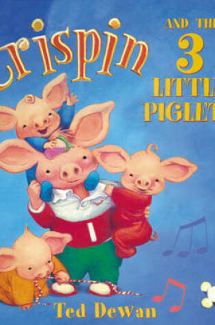 Cover of Crispin and the Three Little Piglets