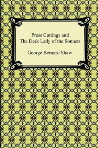 Cover of Press Cuttings and the Dark Lady of the Sonnets