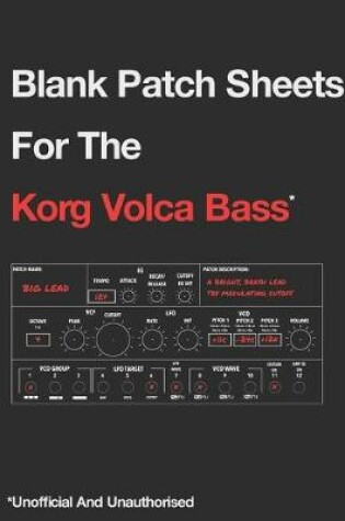 Cover of Blank Patch Sheets For The Korg Volca Bass