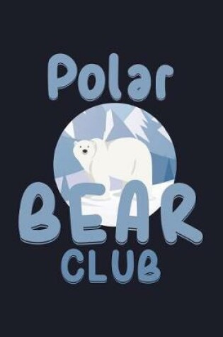 Cover of Polar Bear Club