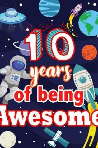 Cover of 10 Years Of Being Awesome