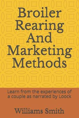 Book cover for Broiler Rearing And Marketing Methods