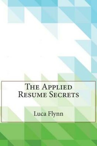 Cover of The Applied Resume Secrets