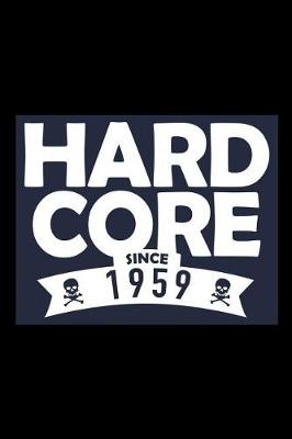 Book cover for Hard Core since 1959