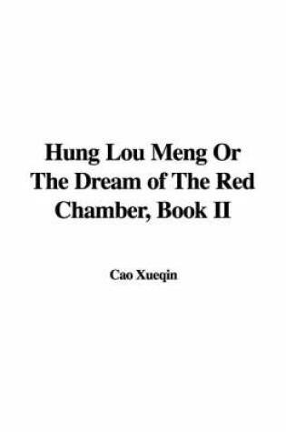 Cover of Hung Lou Meng or the Dream of the Red Chamber, Book II