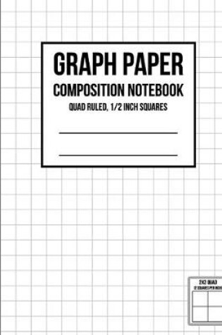 Cover of Graph Paper Composition Notebook