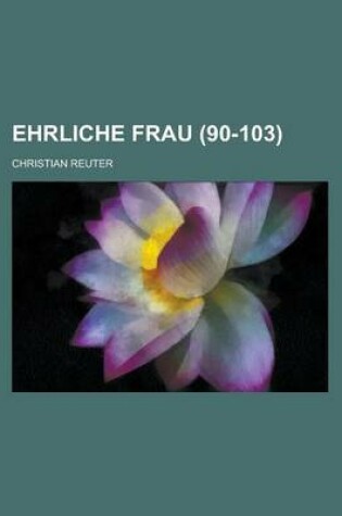 Cover of Ehrliche Frau (90-103 )