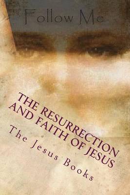 Book cover for The Resurrection and Faith of Jesus