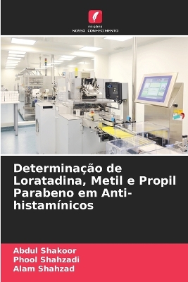 Book cover for Determinação de Loratadina, Metil e Propil Parabeno em Anti-histamínicos