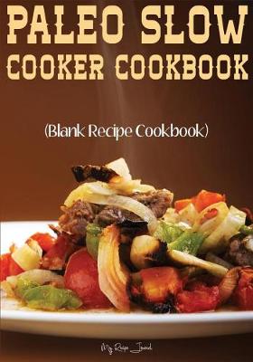 Book cover for Paleo Slow Cooker Cookbook