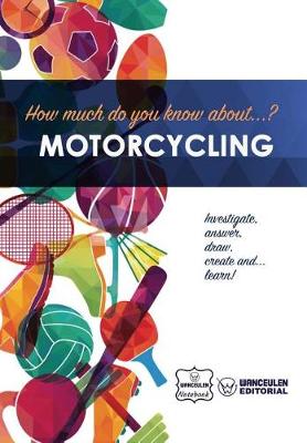 Book cover for How much do you know about... Motorcycling