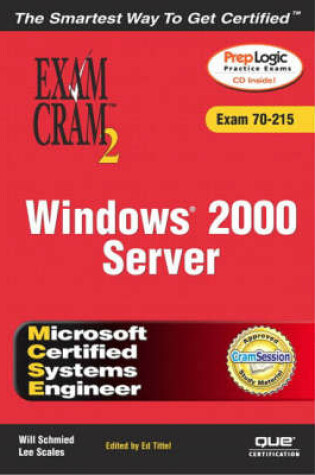 Cover of MCSE Windows 2000 Server Exam Cram 2 (Exam Cram 70-215)