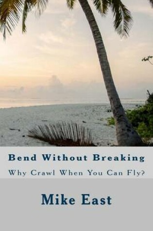 Cover of Bend Without Breaking