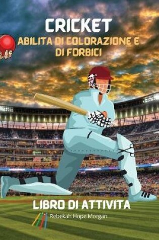 Cover of Cricket Abilita di colorazione e di forbici Libro di attivita