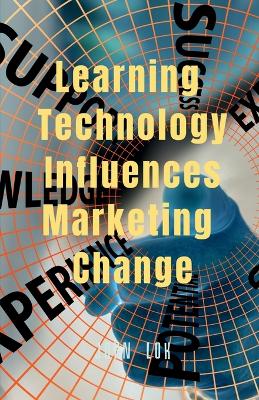 Book cover for Learning Technology Influences Marketing Change