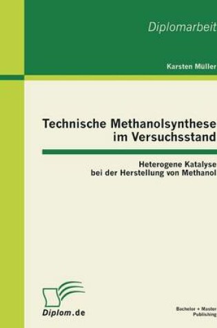 Cover of Technische Methanolsynthese im Versuchsstand