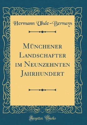 Book cover for Münchener Landschafter im Neunzehnten Jahrhundert (Classic Reprint)